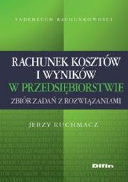 Okadka ksiki - Rachunek kosztw i wynikw w przedsibiorstwie. Zbir zada z rozwizaniami