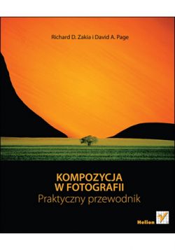 Okadka ksiki - Kompozycja w fotografii. Praktyczny przewodnik