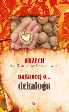 Okadka ksiki - ORZECH najkrcej o... dekalogu