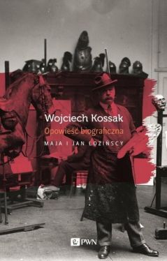 Okadka ksiki - Wojciech Kossak. Opowie biograficzna