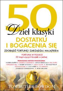 Okadka ksiki - 50 dzie klasyki dostatku i bogacenia si. Zdobd fortun i zarzdzaj majtkiem