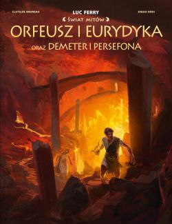 Okadka ksiki - wiat Mitw. Orfeusz i Eurydyka oraz Demeter i Persefona