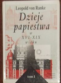 Okadka ksiki - Dzieje papiestwa w XVI-XIX wieku tom 1