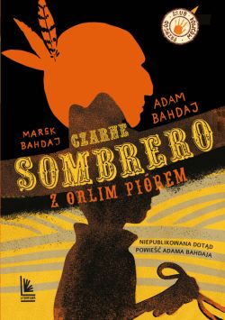 Okadka ksiki - Czarne sombrero z orlim pirem