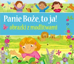 Okadka ksiki - Panie Boe, to ja! Obrazki z modlitwami