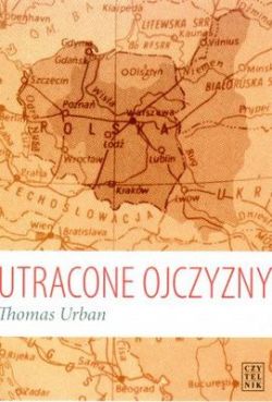 Okadka ksiki - Utracone ojczyzny. Wypdzenia Niemcw i Polakw w XX wieku