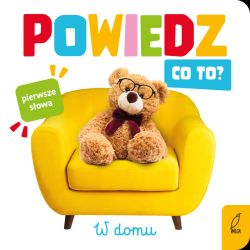 Okadka ksiki - Powiedz co to? W domu