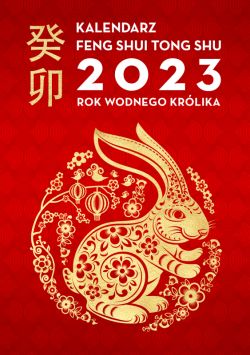 Okadka ksiki - Kalendarz Feng Shui Tong Shu 2023 Rok Wodnego Krlika