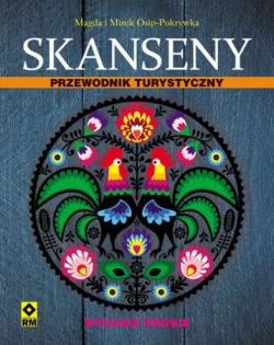 Okadka ksiki - Skanseny - przewodnik turystyczny