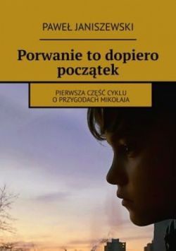 Okadka ksiki - Porwanie to dopiero pocztek