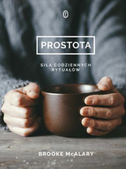 Okadka ksiki - Prostota. Sia codziennych rytuaw