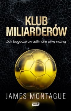 Okadka ksiki - Klub miliarderw. Jak bogacze ukradli nam pik non