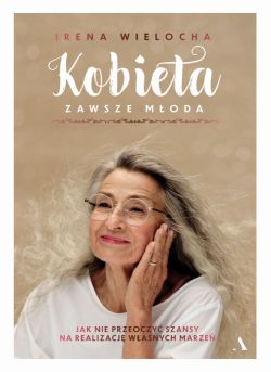 Okadka ksiki - Kobieta zawsze moda. Jak nie przeoczy szansy na realizacj wasnych marze