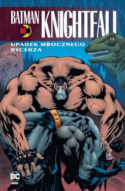 Okadka ksiki - Batman Knightfall. Upadek Mrocznego Rycerza. Tom 2