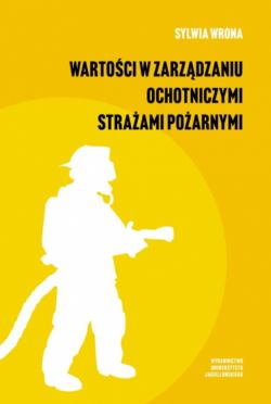 Okadka ksiki - Wartoci w zarzdzaniu ochotniczymi straami poarnymi