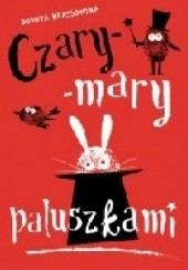 Okadka ksiki - Czary-mary paluszkami