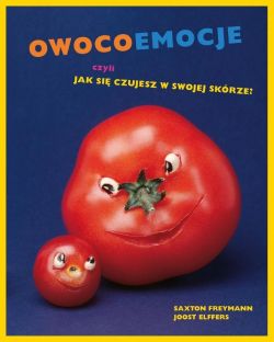 Okadka ksiki - Owocoemocje, czyli jak si czujesz w swojej skrze