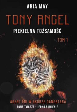 Okadka ksiki - Tony Angel. Piekielna Tosamo TOM1