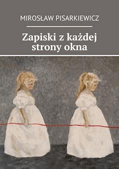 Okadka ksiki - Zapiski z kadej strony okna