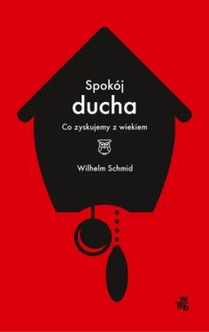 Okadka ksiki - Spokj ducha. Co zyskujemy z wiekiem