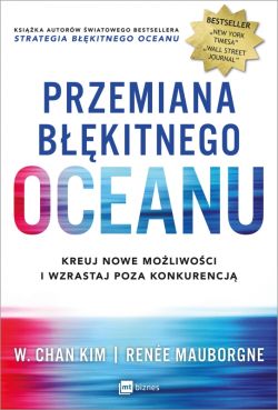 Okadka ksiki - Przemiana bkitnego oceanu. Kreuj nowe moliwoci i wzrastaj poza konkurencj