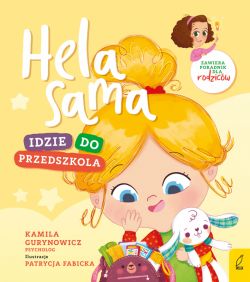 Okadka ksiki - Hela sama. Idzie do przedszkola