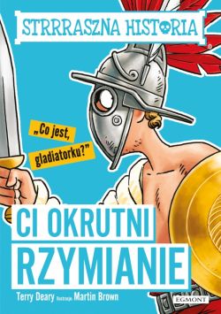 Okadka ksiki - Ci okrutni Rzymianie