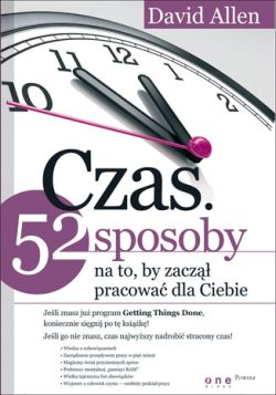 Okadka ksiki - Czas. 52 sposoby na to, by zacz pracowa dla Ciebie