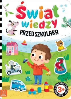 Okadka ksiki - wiat wiedzy przedszkolaka. Edukacyjna ksieczka z naklejkami 3+