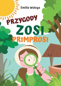 Okadka ksiki - Przygody Zosi Primprosi