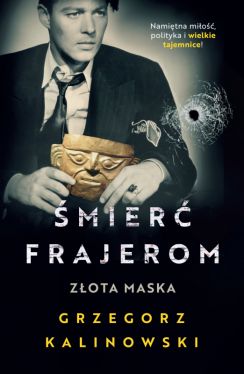 Okadka ksiki - mier frajerom. Zota maska