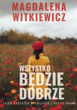 Okadka ksiki - Wszystko bdzie dobrze