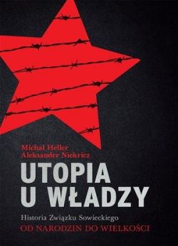 Okadka ksiki - Utopia u wadzy Historia Zwizku Sowieckiego Tom 1 Od narodzin do wielkoci (1914-1939)