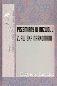 Okadka ksiki - Przemiany w rozwoju zjawiska narkomanii