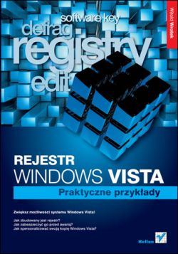 Okadka ksiki - Rejestr Windows Vista. Praktyczne przykady