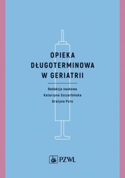 Okadka ksiki - Opieka dugoterminowa w geriatrii