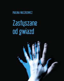 Okadka ksiki - Zasyszane od gwiazd