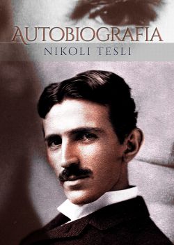 Okadka ksiki - Autobiografia Nikoli Tesli