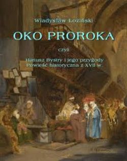 Okadka ksiki - Oko Proroka czyli Hanusz Bystry i jego przygody