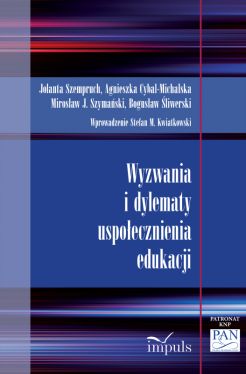 Okadka ksiki - Wyzwania i dylematy uspoecznienia edukacji