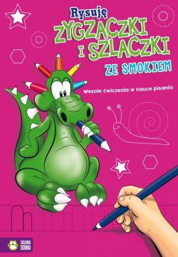 Okadka ksiki - Rysuj zygzaczki i szlaczki ze smokiem