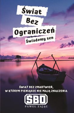 Okadka ksiki - wiat Bez Ogranicze - wiadomy sen