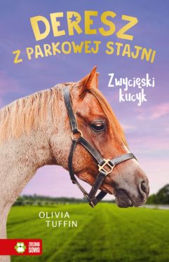 Okadka ksiki - Deresz z Parkowej Stajni. Zwyciski kucyk