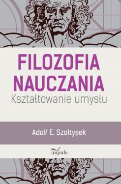 Okadka ksiki - Filozofia nauczania. Ksztatowanie umysu