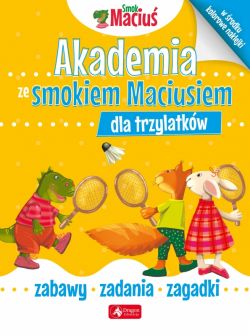 Okadka ksiki - Akademia ze Smokiem Maciusiem dla trzylatkw. 