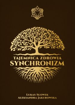 Okadka ksiki - Tajemnica zdrowia. Synchronizm