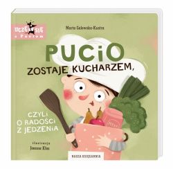 Okadka ksiki - Pucio zostaje kucharzem, czyli o radoci z jedzenia