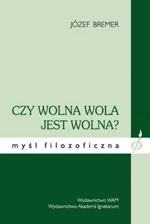 Okadka ksiki - Czy wolna wola jest wolna