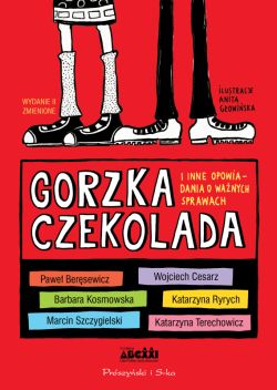 Okadka ksiki - Gorzka czekolada i inne opowiadania o wanych sprawach