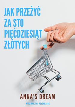 Okadka ksiki - Jak przey za sto pidziesit zotych